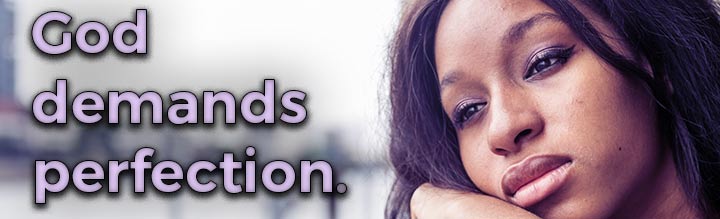 God-demands-perfection.jpg